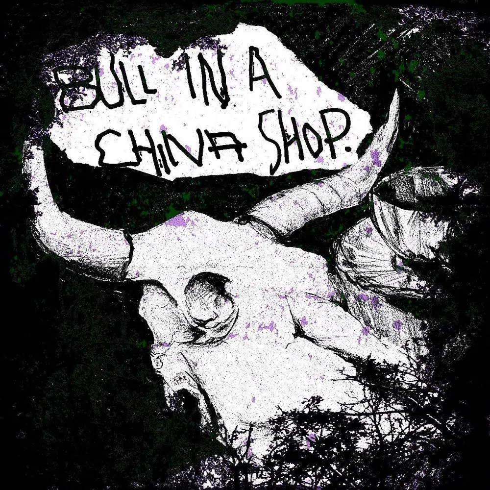 Bull in a china shop
