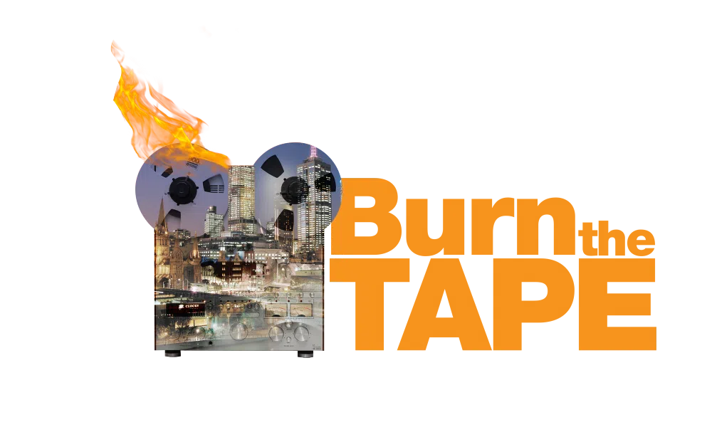 Burn the Tape