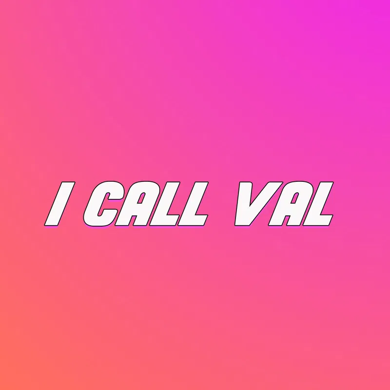 I Call Val