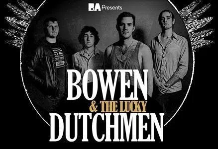 Bowen and The Lucky Dutchmen
