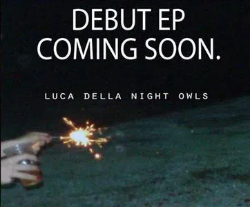 Luca Della Night Owls