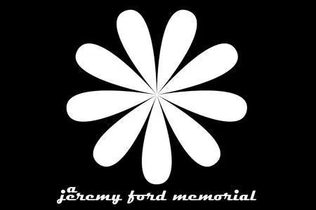 A Jeremy Ford Memorial