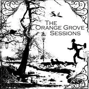 The Orange Grove Sessions