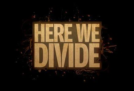 Here We Divide