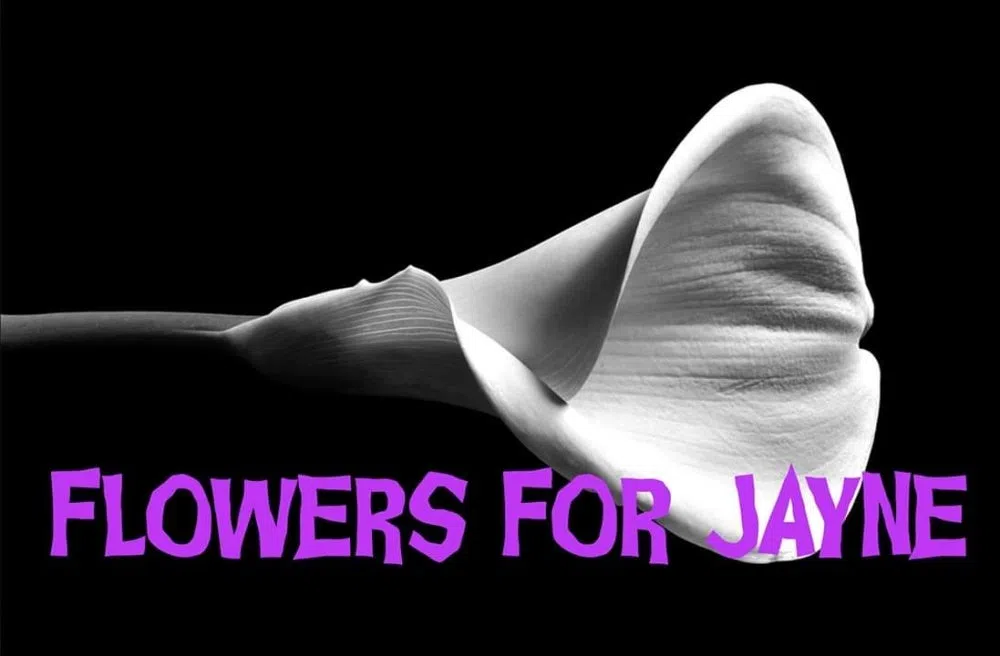 Flowers For Jayne