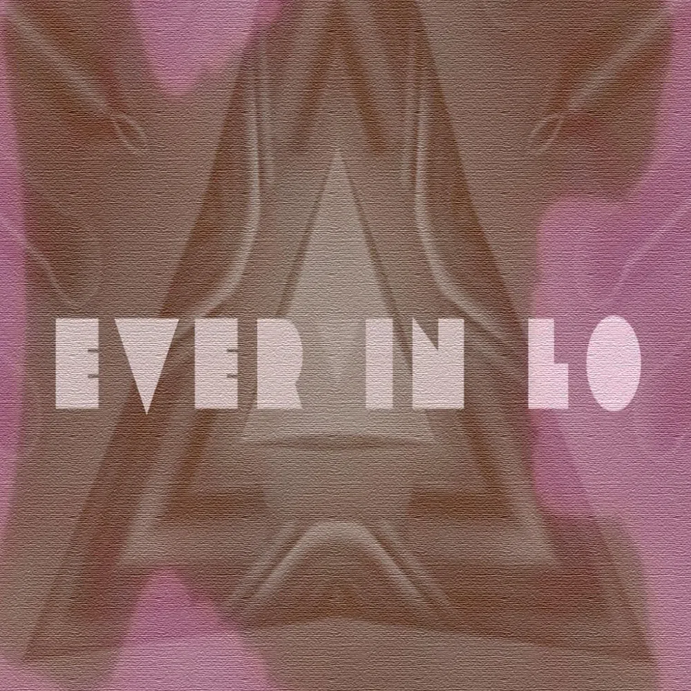 EVER IN LO