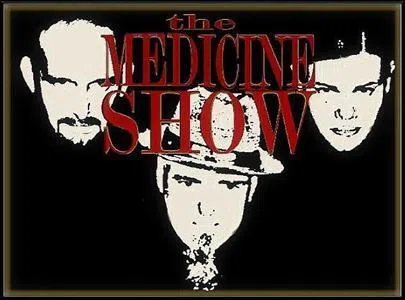 The Medicine Show