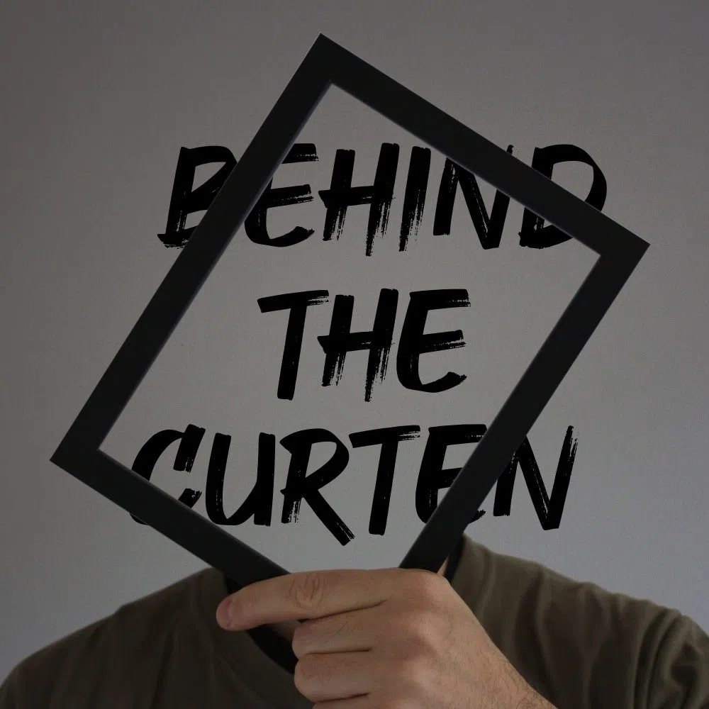 Behind the Curten