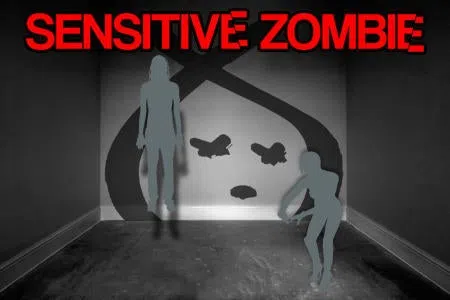 Sensitive Zombie