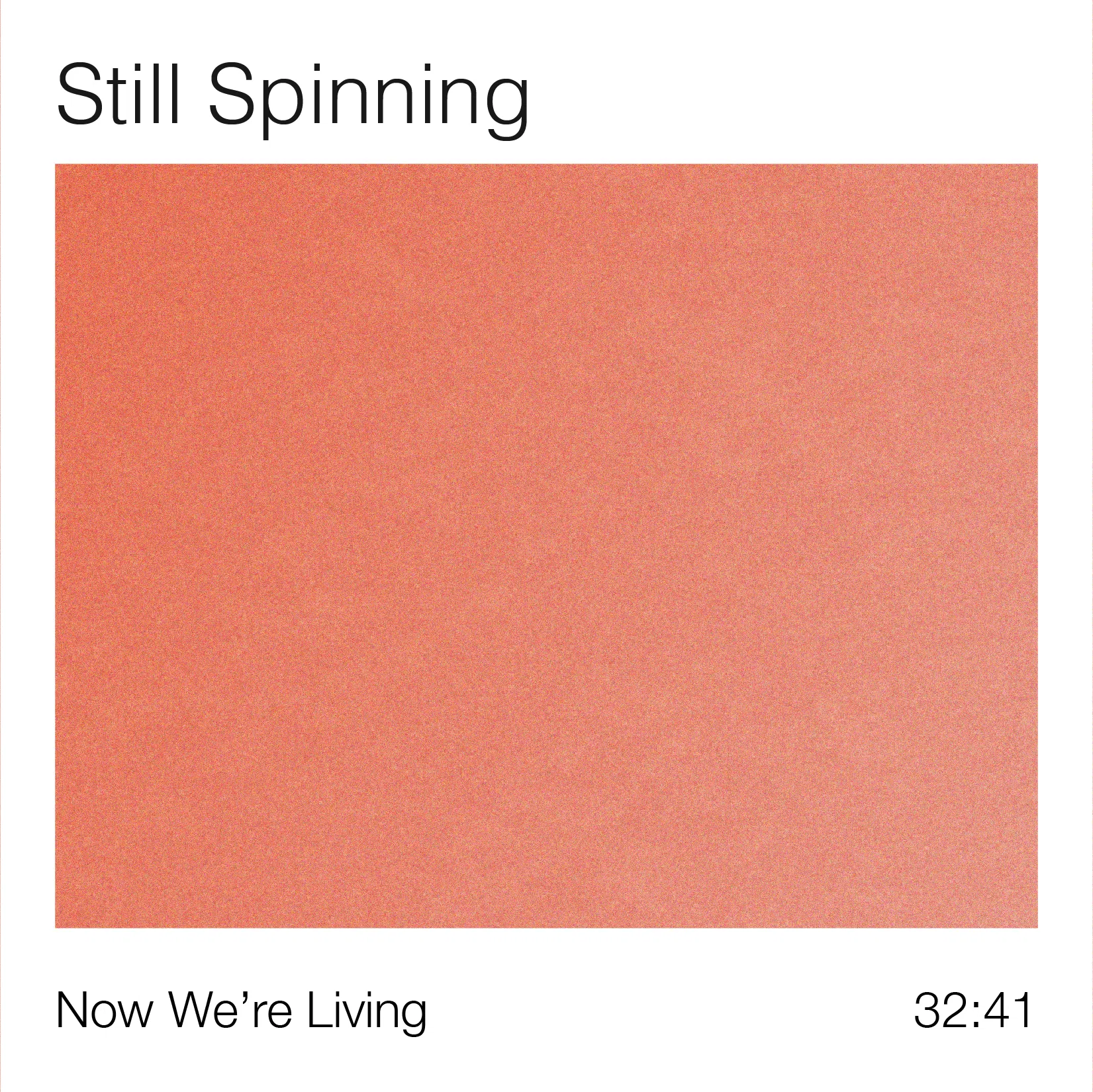 Still Spinning