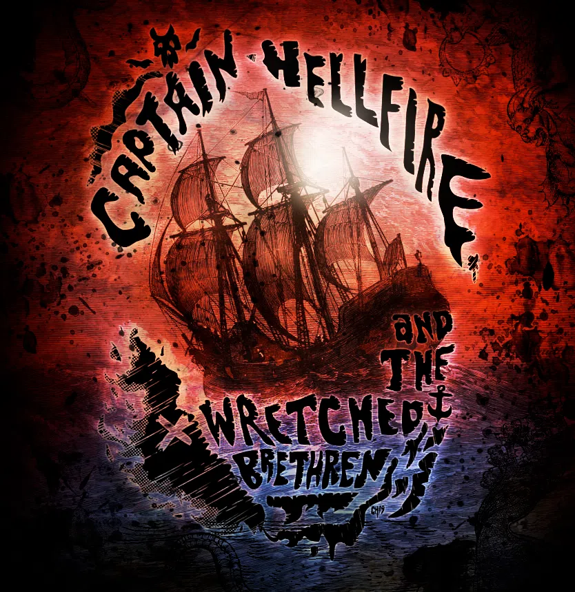 Captain Hellfire & The Wretched Brethren