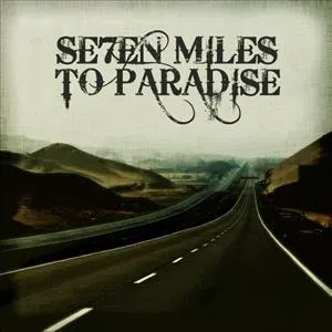 Seven Miles to Paradise