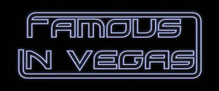 Famous In Vegas