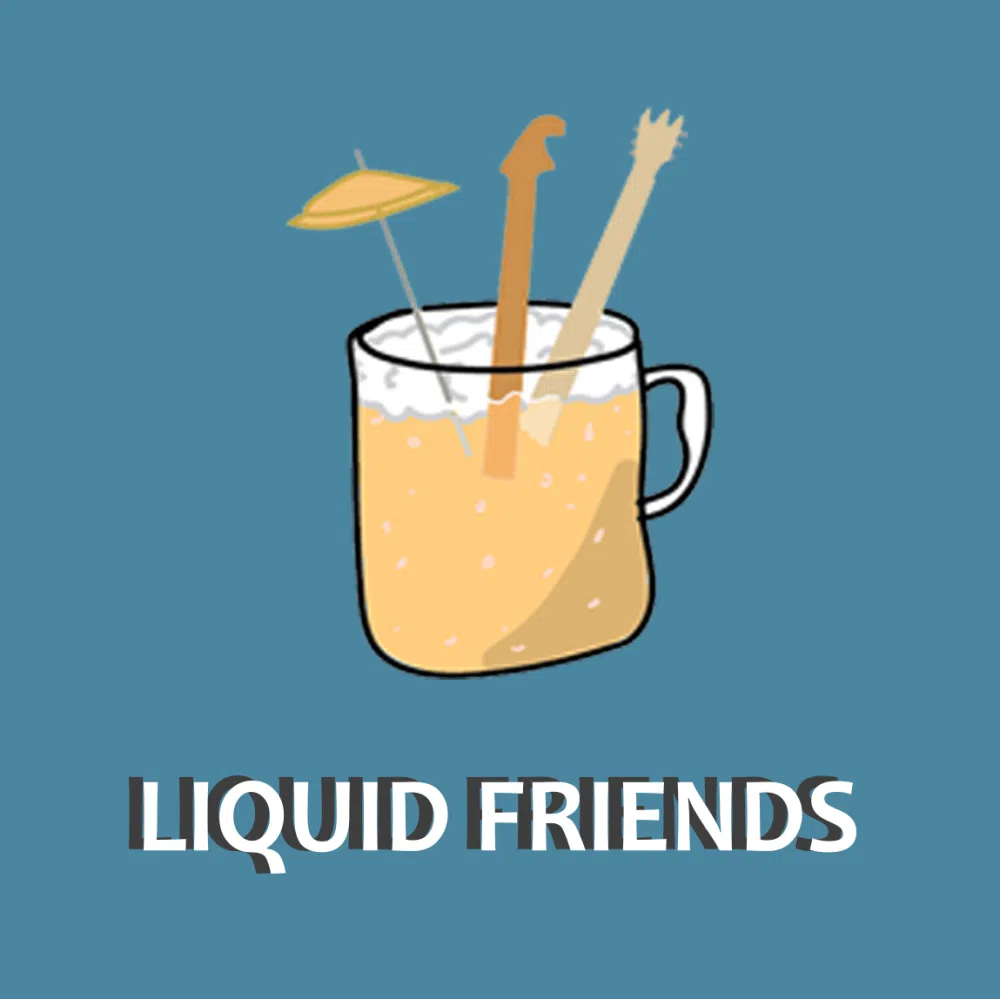 Liquid Friends