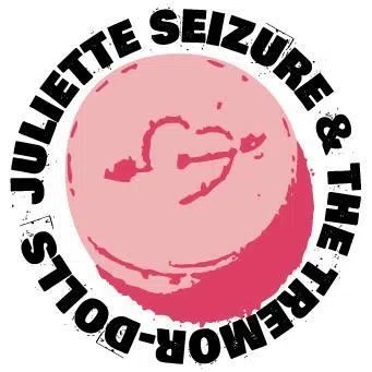 Juliette Seizure & the Tremor-Dolls