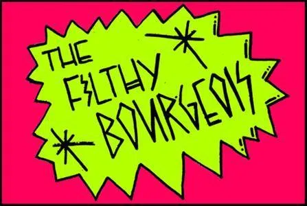 The Filthy Bourgeois