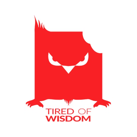 Tired Of Wisdom