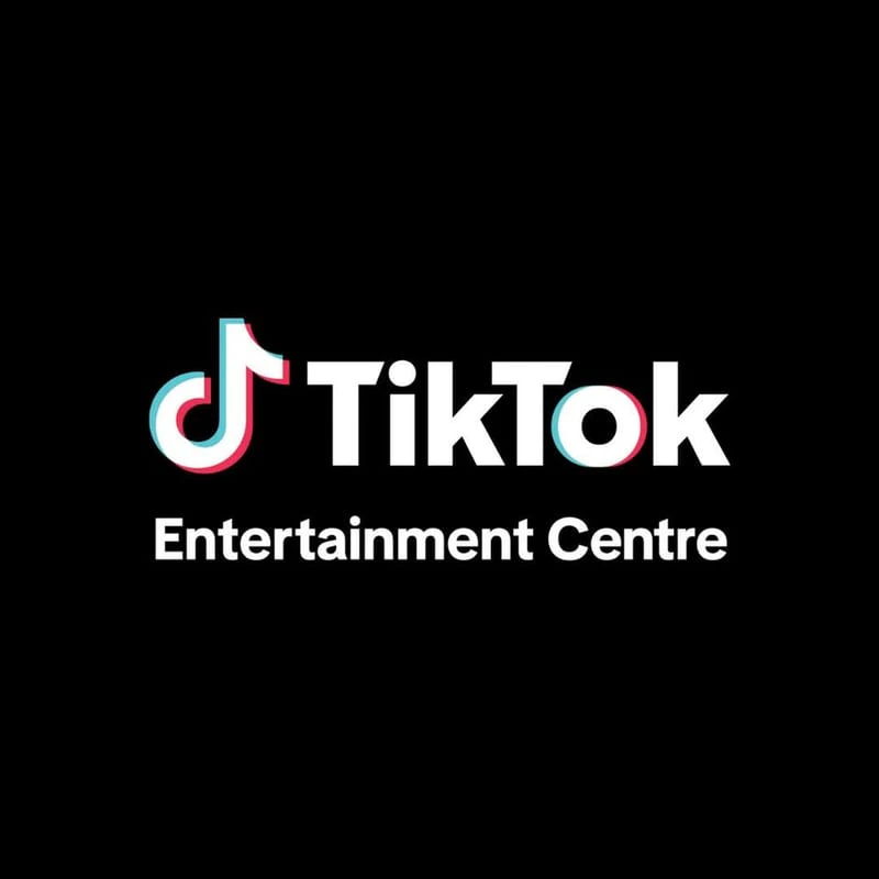 TikTok Entertainment Centre