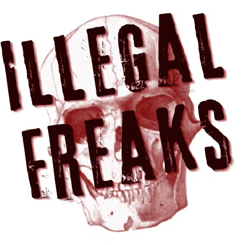 Illegal Freaks