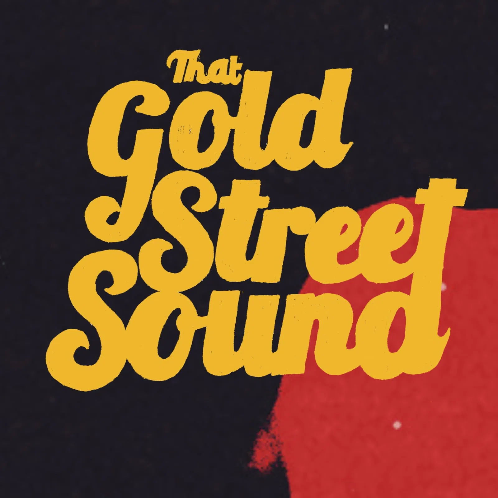 That Gold Street Sound
